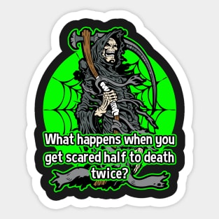 Funny Grim Reaper Scared To Death Twice Sticker